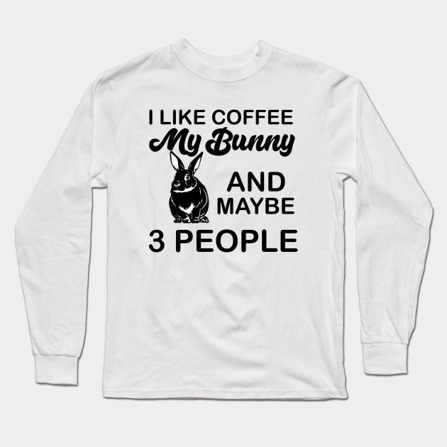 i like coffee my bunny and maybe 3 people Long Sleeve T-Shirt by youki